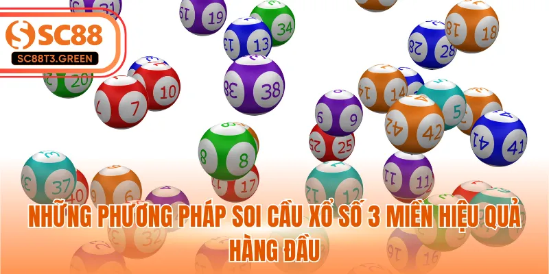 Những phương pháp soi cầu xổ số 3 miền hiệu quả hàng đầu